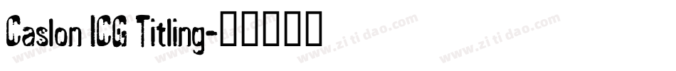 Caslon ICG Titling字体转换
